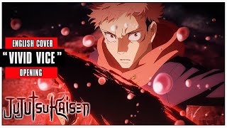 「English Cover」Jujutsu Kaisen OP 2 quotVIVID VICEquot FULL VER【Sam Luff】 Studio Yuraki [upl. by Arquit]