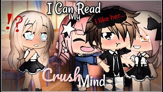 I Can Read My Crushs Mind  Gacha Life  GLMM [upl. by Hali]