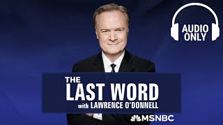 The Last Word With Lawrence O’Donnell  Oct 28  Audio Only [upl. by Klusek]