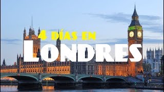 4 Días en Londres  MIRA ESTE RECORRIDO  Lecciones de Viaje [upl. by Kayley]