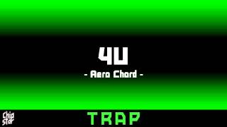 Aero Chord  4U  1 HOUR  ◄Trap► [upl. by Inva]