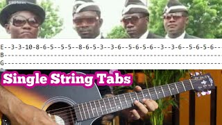 Coffin Dance Meme Guitar Tabs But On Single String Only  Astronomia [upl. by Delahk]