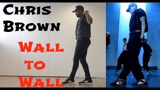 Chris Brown  quotWall to Wallquot Official Choreography DANCE COVER BRASIL  Fã dança [upl. by Yadroc512]