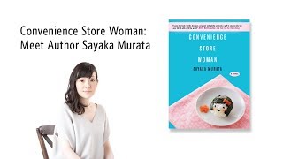 Convenience Store Woman Meet Author Sayaka Murata [upl. by Kruse]