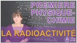 La radioactivité  PhysiqueChimie  1ère S  Les Bons Profs [upl. by Haidabez]