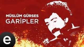 Müslüm Gürses  Garipler Official Audio yakarsadünyayıgaripleryakar müslümgürses esenmüzik [upl. by Damalas585]