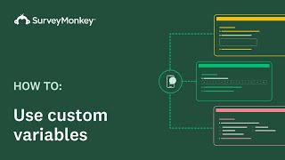 Using Custom Variables with SurveyMonkey [upl. by Anaderol]