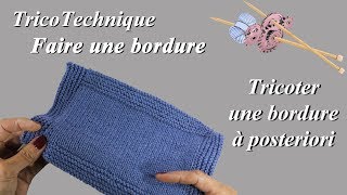 Tuto tricot  Faire une bordure [upl. by Sikata928]