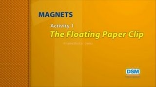 Magnets  Activity 1 The Floating Paper Clip [upl. by Atcliffe929]