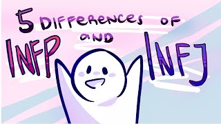 5 Differences Between INFP and INFJ Personality Types [upl. by Reinald]