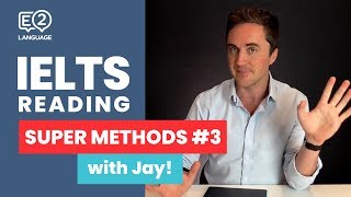 IELTS Reading  SUPER METHODS 3 with Jay [upl. by Adnahsed770]