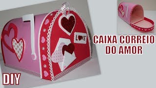 DIY DIA DOS NAMORADOS  CAIXA CORREIO DO AMOR [upl. by Galatia]