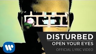 Disturbed  Open Your Eyes Official Lyrics Video [upl. by Anirec]