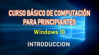 Tutorial de Computacion Principiantes basico Windows 10 Parte 1 [upl. by Dugaid]