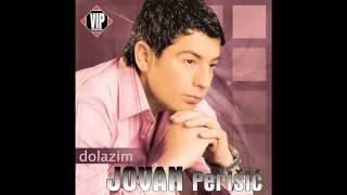 Jovan Perisic  Dolazim  Audio 2007 HD [upl. by Lecia]