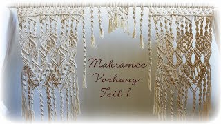 Makramee Vorhang Teil 1  DIY  Macrame Curtain eng sub [upl. by Ezaria]