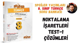 8 SINIF NOKTALAMA İŞARETLERİ1 ÇÖZÜMLERİ TÜRKÇE SORU BANKASI SPOİLER YAYINLARI [upl. by Ravilob]