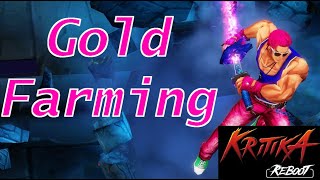 KritikaReboot  Gold Farming Guide [upl. by Enilhtak238]