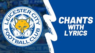 Leicester Citys Best Chants with lyrics [upl. by Namrac]