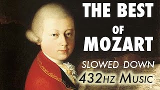 The Best Of Mozart  Slowed Down  432Hz  45 Hours [upl. by Shing]