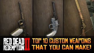 TOP 10 Custom Weapons That You Can Make in Red Dead Redemption 2 [upl. by Saloma]