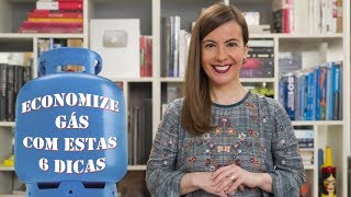 Economize GÁS com estas 6 DICAS [upl. by Matty]