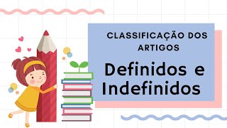 Classificação dos artigos definidos e indefinidos [upl. by Enoved]