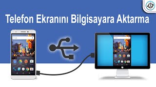 USB kablo ile telefon ekranını bilgisayara aktarma [upl. by Siloum730]