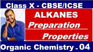 Organic 04  ALKANES  Preparation and Properties of ALKANE  Methane amp Ethane  CBSEICSE  X CLASS [upl. by Eigna]