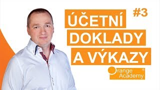 Základy účetnictví 3 díl  Účetní doklady výkazy a jejich rozdíly  Orange Academy [upl. by Troxell423]