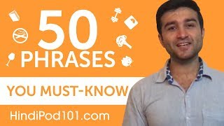 50 Phrases Every Hindi Beginner MustKnow [upl. by Eeroc]