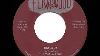 1959 HITS ARCHIVE Tragedy  Thomas Wayne [upl. by Mouldon]