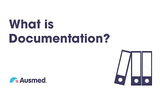 What is Documentation  Ausmed Explains [upl. by Tnert]