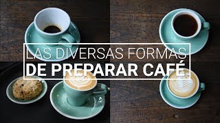 Las diversas formas de preparar café [upl. by Gunn744]