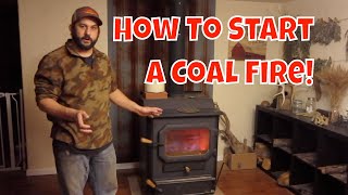 Heating With Coal How to Start a Coal Fire [upl. by Nonahs]