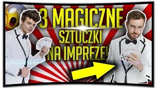 3 MAGICZNE SZTUCZKI NA IMPREZĘ 😱🔥 [upl. by Ecerahc]