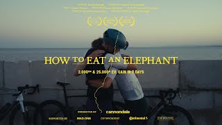 How to Eat an Elephant A Cycling Documentary [upl. by Ahtis]