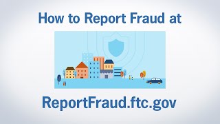 How to Report Fraud at ReportFraudftcgov  Federal Trade Commission [upl. by Pellikka]