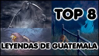 LEYENDAS DE GUATEMALA  TOP 8 [upl. by Nahta]