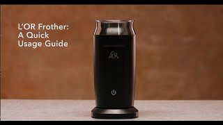 LOR Milk Frother A Quick Usage Guide [upl. by Damour]