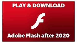 How to PLAY amp DOWNLOAD Adobe Flash files SWF after 2020 [upl. by Casey]