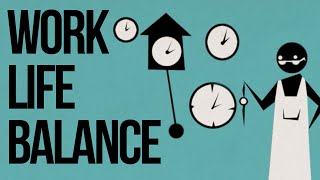 WorkLife Balance [upl. by Atikihs]