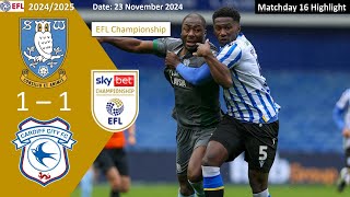 Sheffield Wednesday 11 Cardiff City Matchday 16 202425 EFL Championship Highlight [upl. by Pesek]