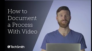 How to Document a Process With Video [upl. by Fitzgerald]