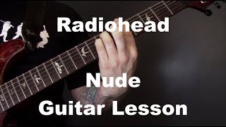 Radiohead  Nude Guitar Chords Lesson [upl. by Rossing243]