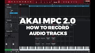 AKAI MPC 24 TUTORIAL  HOW TO RECORD AUDIO TRACKS [upl. by Airrotal]