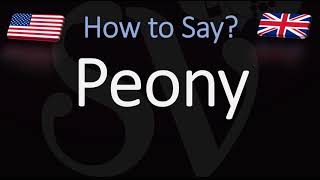 How to Pronounce Peony CORRECTLY [upl. by Ttsepmet]