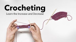 Increase amp Decrease in Crochet [upl. by Aymik]