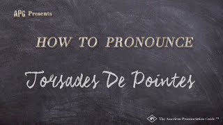 How to Pronounce Torsades De Pointes Real Life Examples [upl. by Ansilma]