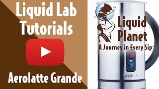 Liquid Lab  Aerolatte Grande Milk Frother [upl. by Nairbal]